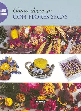Oferta - Como Decorar con Flores Secas