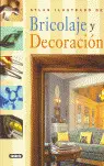ATLAS ILUSTRADO BRICOLAJE Y DECORACION ATLAS ILUSTRADO BRICOLAJE Y DECORACION