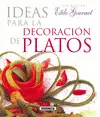 IDEAS PARA LA DECORACION DE PLATOS