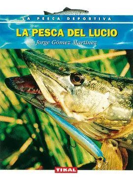 LA PESCA DEL LUCIO