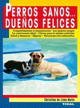 PERROS SANOS DUEÑOS FELICES