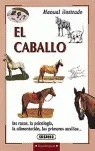 CABALLO, EL - MANUAL ILUSTRADO