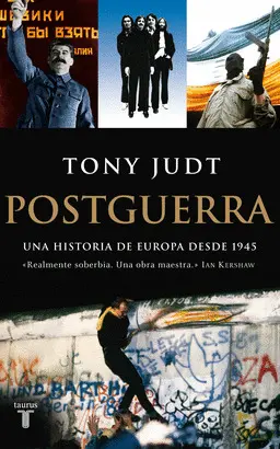 POSGUERRA - UNA HISTORIA DE EUROPA DESDE 1945