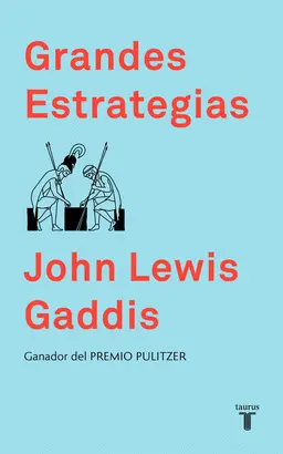 GRANDES ESTRATEGIAS GRANDES ESTRATEGIAS