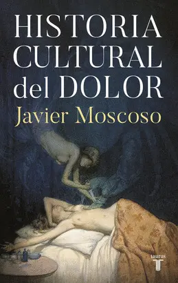 Historia Cultural del Dolor