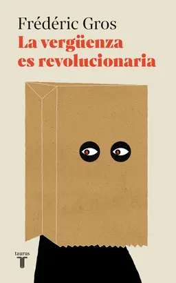 VERGÜENZA ES REVOLUCIONARIA, LA VERGÜENZA ES REVOLUCIONARIA, LA