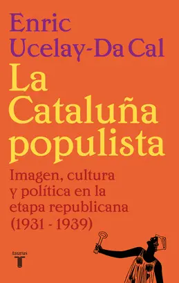 LA CATALUÑA POPULISTA LA CATALUÑA POPULISTA