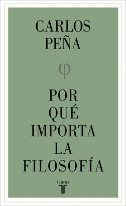 POR QUÉ IMPORTA LA FILOSOFÍA