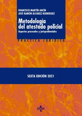 METODOLOGÍA DEL ATESTADO POLICIAL METODOLOGÍA DEL ATESTADO POLICIAL