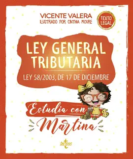 LEY GENERAL TRIBUTARIA. ESTUDIA CON MARTINA LEY GENERAL TRIBUTARIA. ESTUDIA CON MARTINA