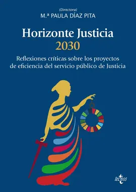 HORIZONTE JUSTICIA 2030 HORIZONTE JUSTICIA 2030
