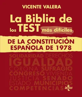 La Biblia de los Test Más Difíciles de la Constitución Española de 1978