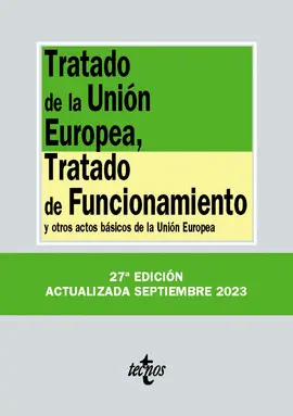 TRATADO DE LA UNION EUROPEA TRATADO DE FUNCIONAMIENTO 27ªED TRATADO DE LA UNION EUROPEA TRATADO DE FUNCIONAMIENTO 27ªED