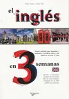 Ingles en 3 Semanas. Nuevo Metodo para Aprender a Hablar y Escrib