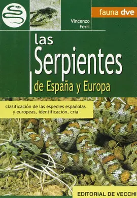 SERPIENTES DE ESPAÑA Y EUROPA, LAS