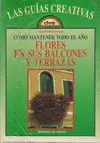 FLORES EN SUS BALCONES Y TERRAZAS - GUIAS CREATIVAS