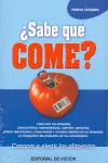 *OFERTA SABE QUE COME?. CONOCER Y ELEGIR LOS ALIMENTOS