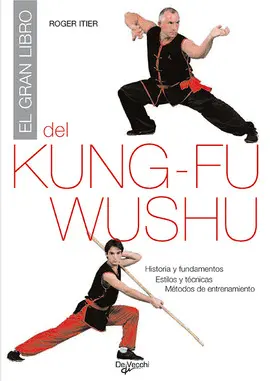 GRAN LIBRO DEL KUNG FU WUSHU, EL