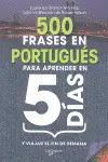 500 FRASES EN PORTUGUES PARA APRENDER EN 5 DIAS Y VIAJAR EL FIN DE SEMANA