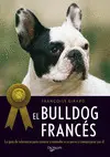 BULLDOG FRANCES - GUIA REFERENCIA PARA CONOCER Y ENTENDER PE