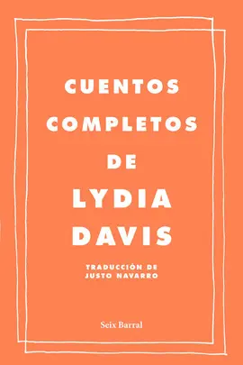 CUENTOS COMPLETOS DE LYDIA DAVIS