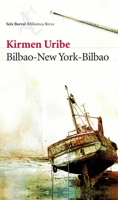 BILBAO-NEW YORK-BILBAO SEIX BARRAL EDITORIAL
