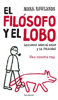 FILOSOFO Y EL LOBO, EL FILOSOFO Y EL LOBO, EL