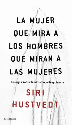 LA MUJER QUE MIRA A LOS HOMBRES QUE MIRAN A LAS MU
