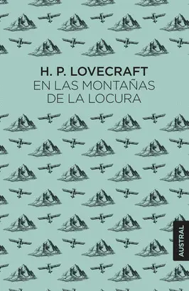 EN LAS MONTAÑAS DE LA LOCURA EN LAS MONTAÑAS DE LA LOCURA