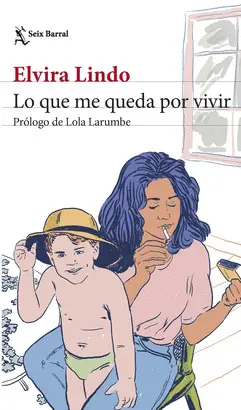 LO QUE ME QUEDA POR VIVIR LO QUE ME QUEDA POR VIVIR