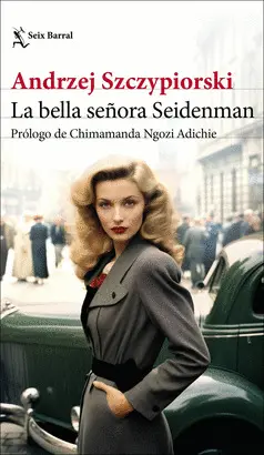 LA BELLA SEÑORA SEIDENMAN LA BELLA SEÑORA SEIDENMAN