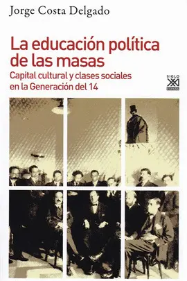 EDUCACION POLITICA DE LAS MASAS (GENERACION DEL 14) EDUCACION POLITICA DE LAS MASAS (GENERACION DEL 14)