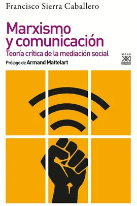 MARXISMO Y COMUNICACION MARXISMO Y COMUNICACION