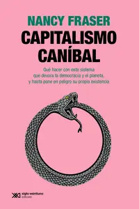 CAPITALISMO CANIBAL CAPITALISMO CANIBAL