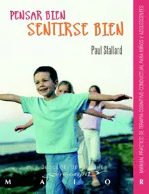 PENSAR BIEN - SENTIRSE BIEN. MANUAL PRACTICO DE TERAPIA COGNITIVO