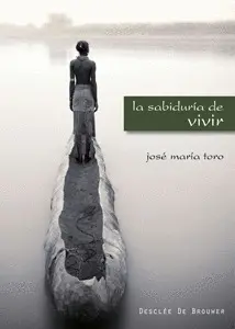 LA SABIDURÍA DE VIVIR