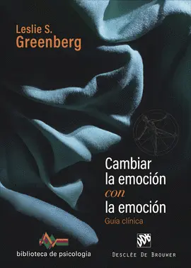 CAMBIAR LA EMOCION CON LA EMOCION