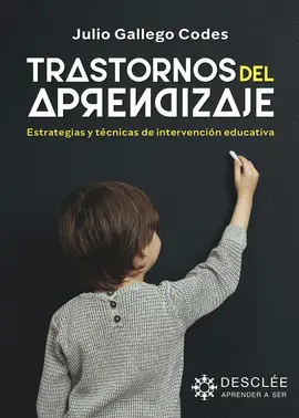 TRASTORNOS DEL APRENDIZAJE. ESTRATEGIAS Y TÉCNICAS DE INTERVENCIÓN EDUCATIVA TRASTORNOS DEL APRENDIZAJE. ESTRATEGIAS Y TÉCNICAS DE INTERVENCIÓN EDUCATIVA