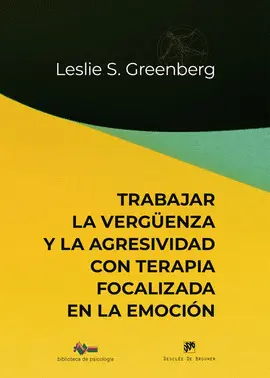 Trabajar la Vergüenza y la Agresividad con Terapia Focalizada en la Emoción