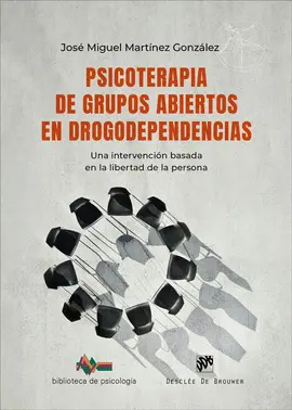 Psicoterapia de Grupos Abiertos en Drogodependencias. Una Intervención Basada e