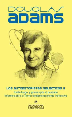 LOS AUTOESTOPISTAS GALÁCTICOS II LOS AUTOESTOPISTAS GALÁCTICOS II