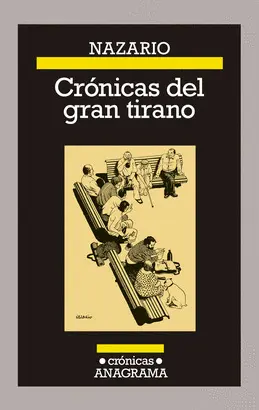 CRÓNICAS DEL GRAN TIRANO CRÓNICAS DEL GRAN TIRANO