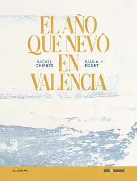 EL AÑO QUE NEVÓ EN VALENCIA
