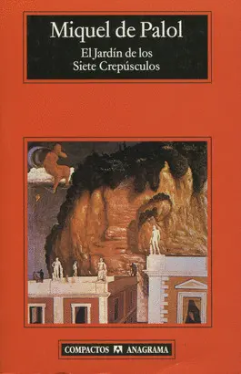 EL JARDÍN DE LOS SIETE CREPÚSCULOS
