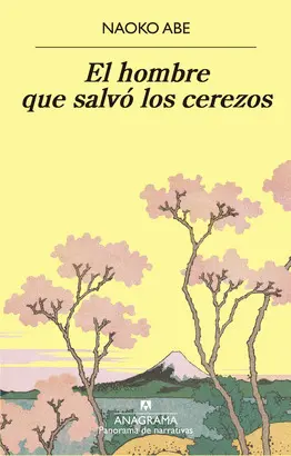 EL HOMBRE QUE SALVÓ LOS CEREZOS EL HOMBRE QUE SALVÓ LOS CEREZOS