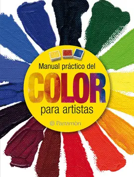 MANUAL PRACTICO DEL COLOR PARA ARTISTAS