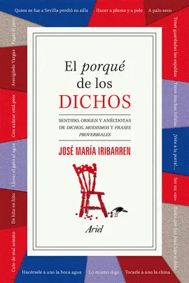 EL PORQUÉ DE LOS DICHOS