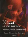 OFERTA - NACER LA GRAN AVENTURA (2006) - EDIC ACTUALIZADA