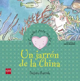 JARRON DE LA CHINA. CUENTOS PARA SENTIR
