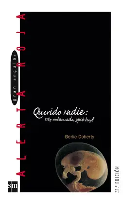 QUERIDO NADIE: ESTOY EMBARAZADA ¿QUÉ HAGO?